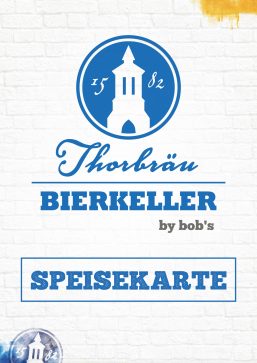 Thorbräu Bierkeller Speisekarte